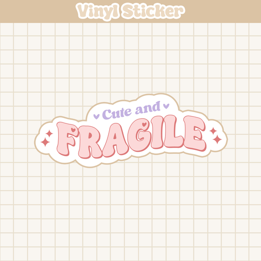 Cute And Fragile | Sticker