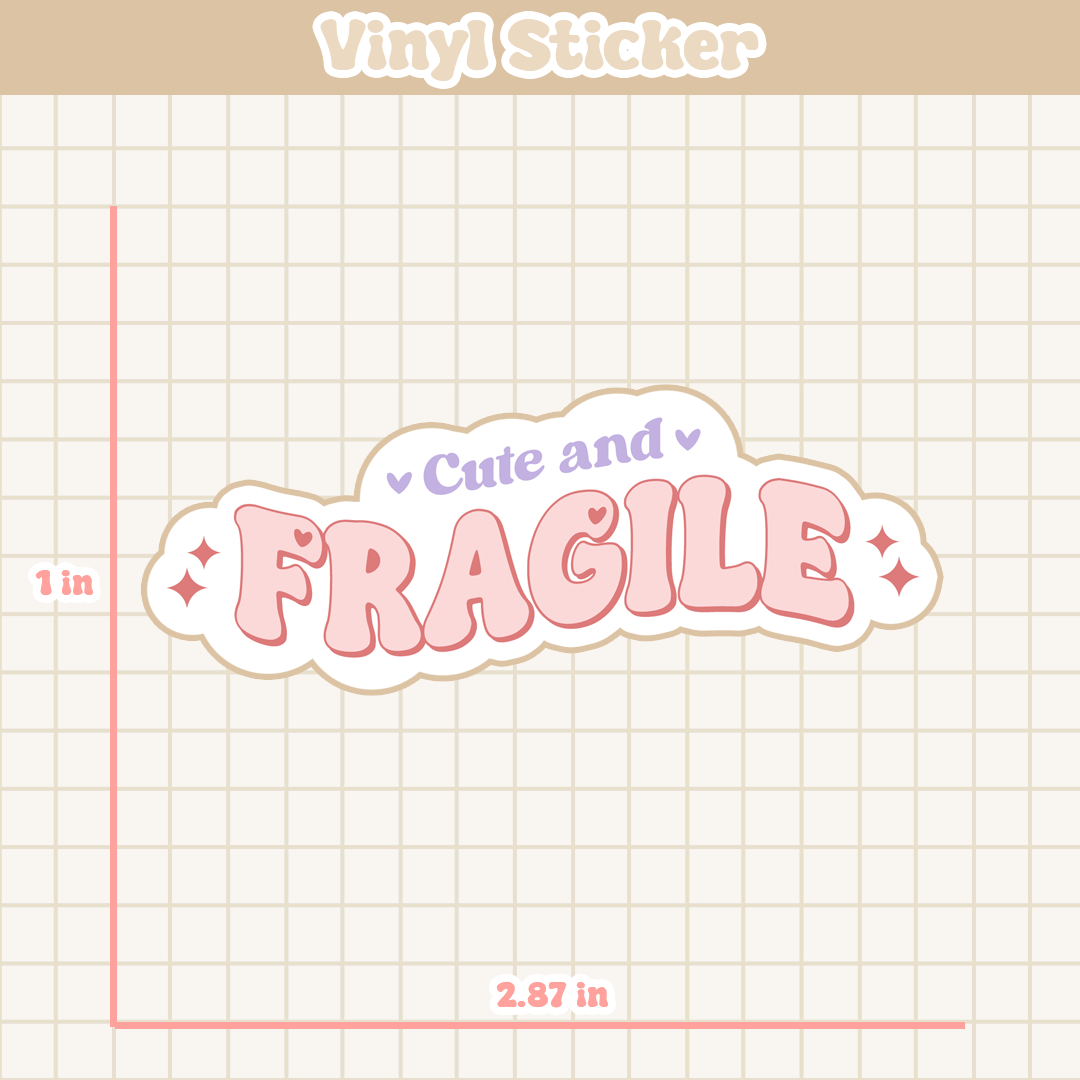 Cute And Fragile | Sticker