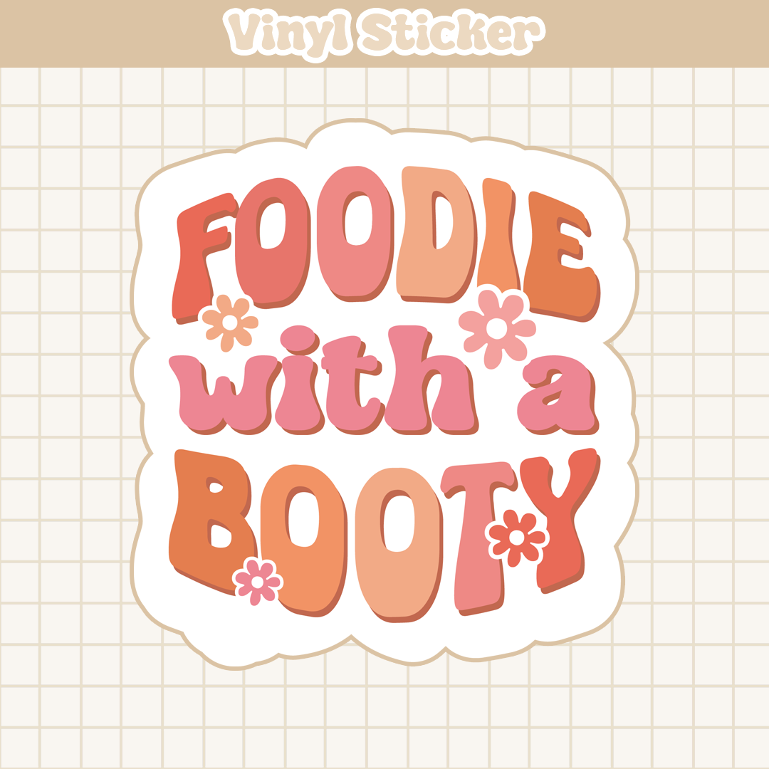 Foodie with Booty | Sticker