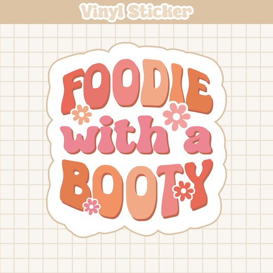 Foodie with Booty | Sticker