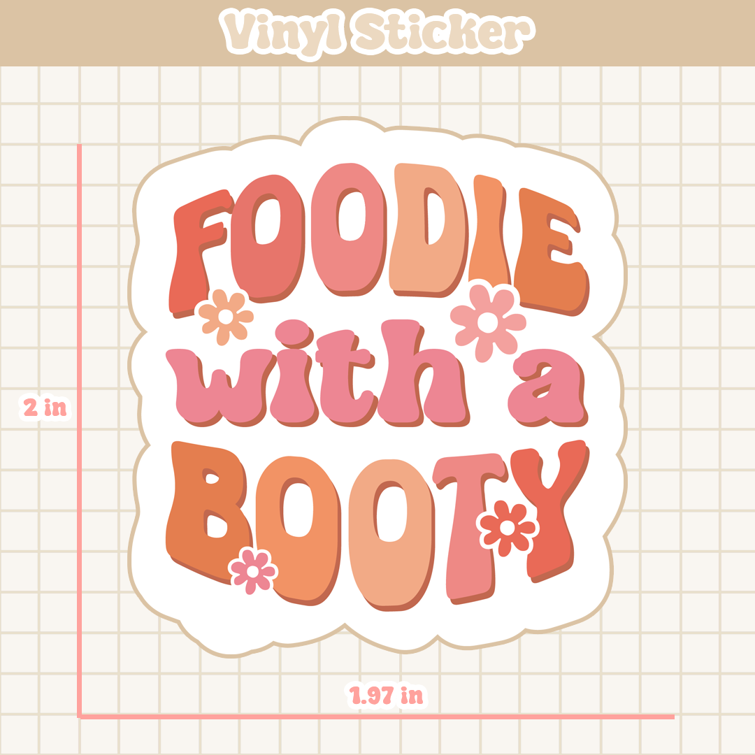 Foodie with Booty | Sticker