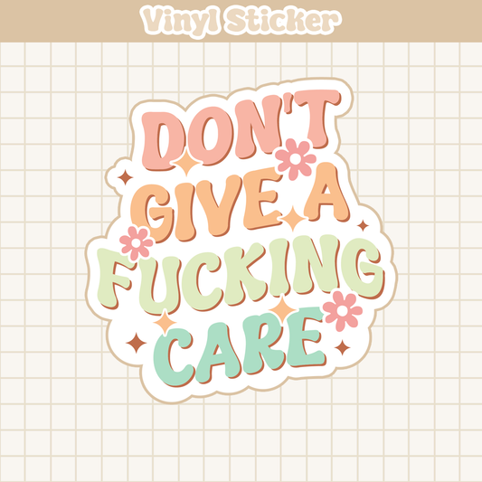 Don't Give a F*cking Care | Sticker