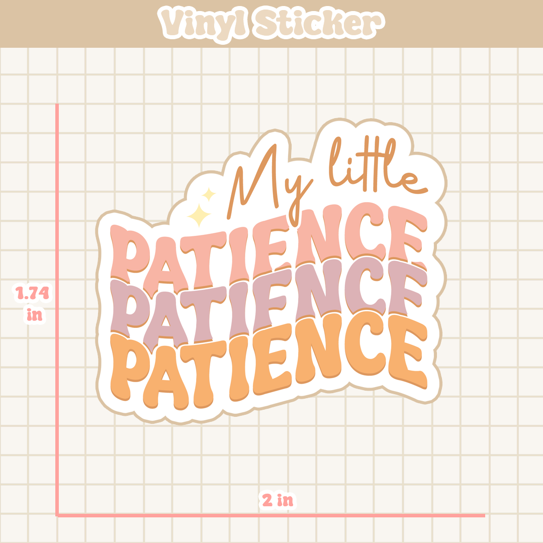 My Little Patience | Sticker